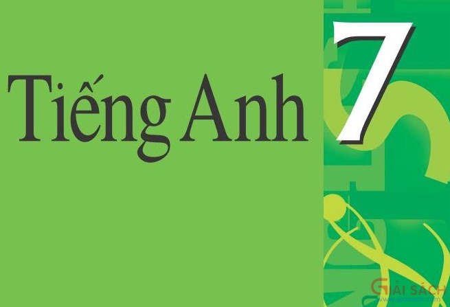 Giải bài tập SGK Anh Văn 7